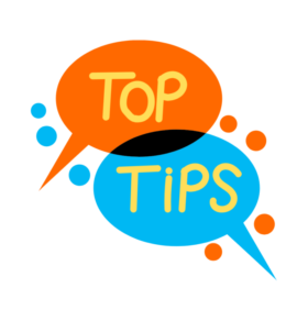 speech buble in orange says top, spreach bubble in blue says Tips